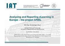 Presentation Analyzing and Reporting eLearning in Europe - the project ARIEL