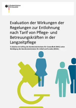 Evaluation der Wirkungen der Regelungen zur Entlohnung nach Tarif von Pflege- und Betreuungskräften in der Langzeitpflege © BMG Slide mit Evaluation der Wirkungen der Regelungen zur Entlohnung nach Tarif von Pflege- und Betreuungskräften in der Langzeitpflege © BMG