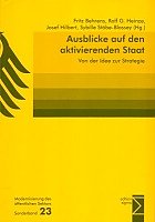 Ausblicke auf den aktivierenden Staat: von der Idee zur Strategie